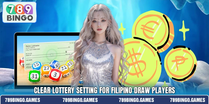 Clear lottery setting for Filipino draw players