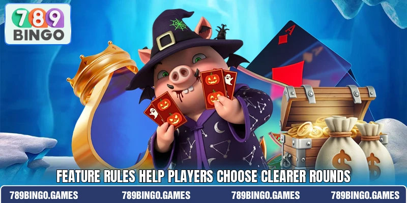 Feature rules help players choose clearer rounds