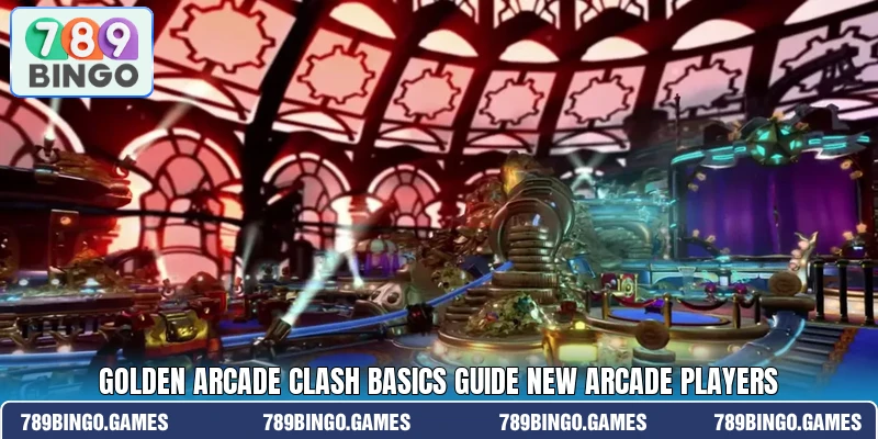 Golden Arcade Clash basics guide new arcade players