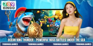 Ocean King Thunder – Powerful Boss Battles Under The Sea