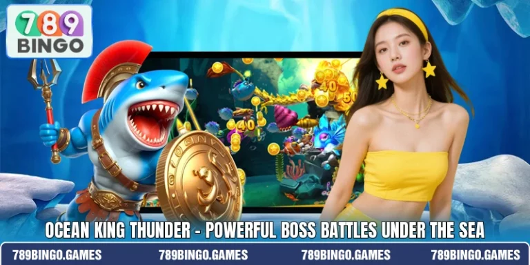 Ocean King Thunder – Powerful Boss Battles Under The Sea