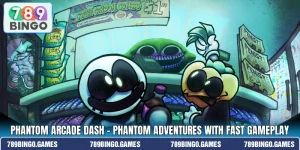 Phantom Arcade Dash – Phantom Adventures With Fast Gameplay