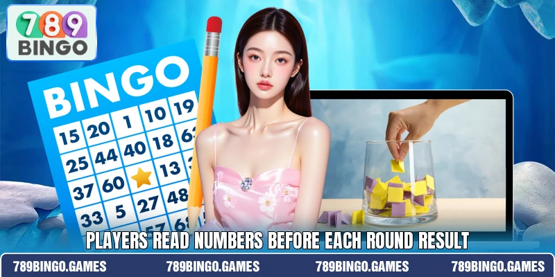 Players read numbers before each round result