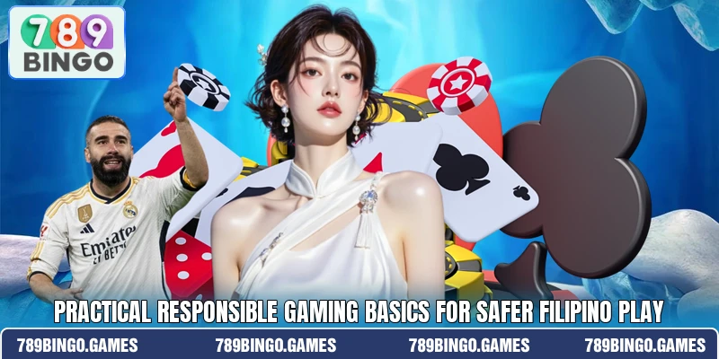 Practical responsible gaming basics for safer Filipino play