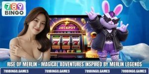 Rise Of Merlin – Magical Adventures Inspired By Merlin Legends