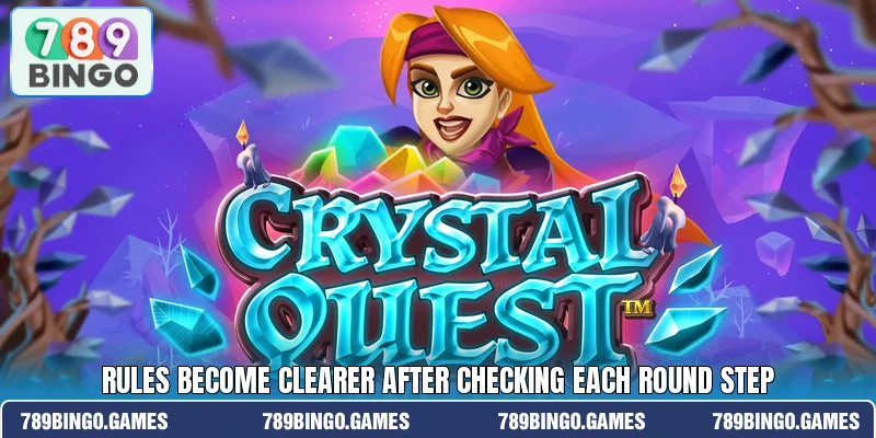 Rules become clearer after checking each round step