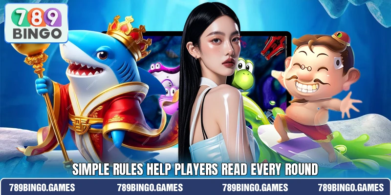 Simple rules help players read every round